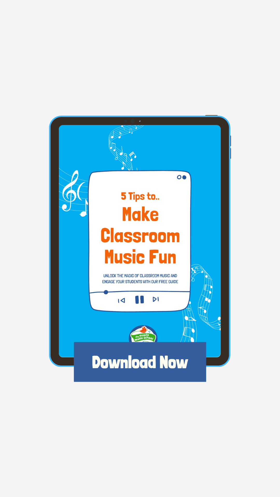 Free Guide 5 Tips to Make Classroom Music Fun 1