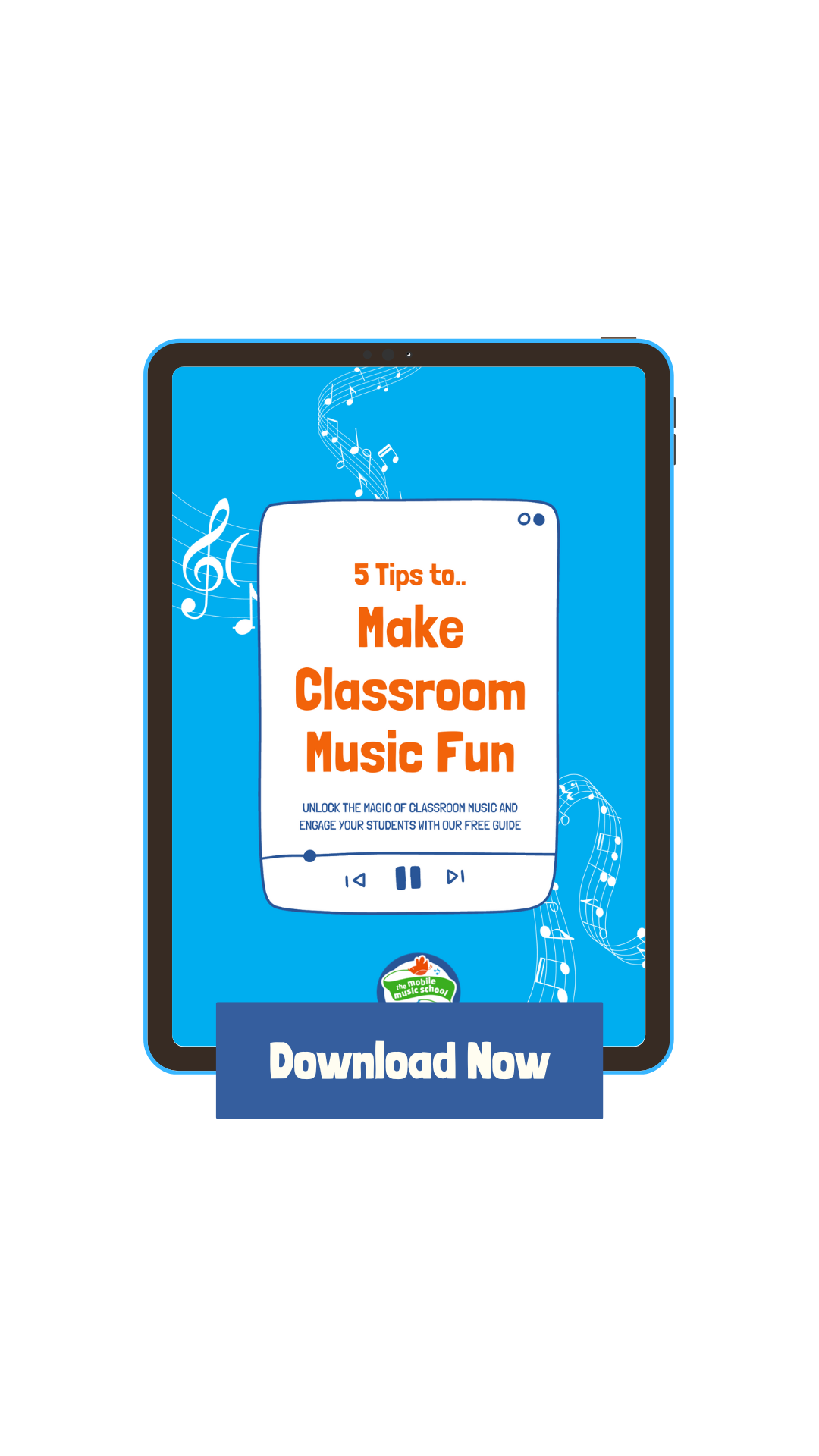 Free Guide 5 Tips to Make Classroom Music Fun